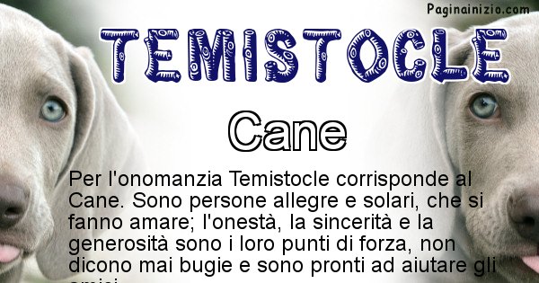 Temistocle - Animale associato al nome Temistocle