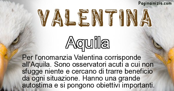 Valentina - Animale associato al nome Valentina