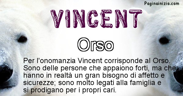 Vincent - Animale associato al nome Vincent