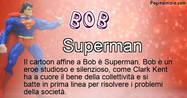 Bob - Personaggio dei cartoni associato a Bob