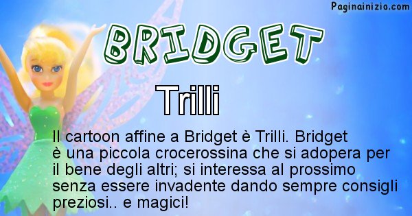 Bridget - Personaggio dei cartoni associato a Bridget