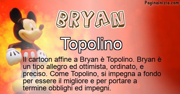 Bryan - Personaggio dei cartoni associato a Bryan
