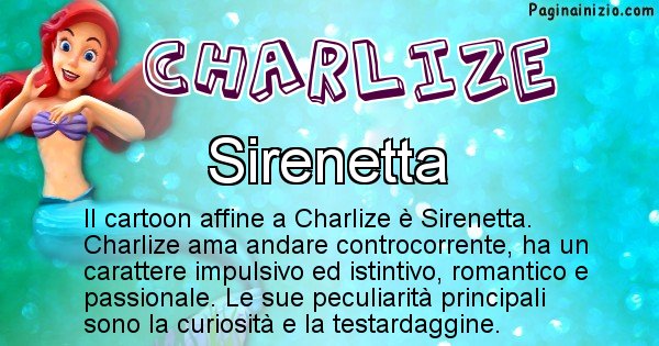 Charlize - Personaggio dei cartoni associato a Charlize