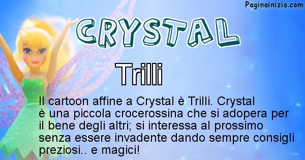 Crystal - Personaggio dei cartoni associato a Crystal