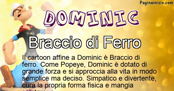 Dominic - Personaggio dei cartoni associato a Dominic