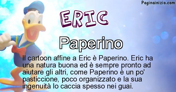 Eric - Personaggio dei cartoni associato a Eric