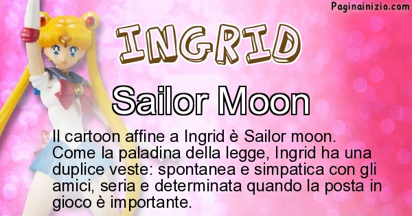 Ingrid - Personaggio dei cartoni associato a Ingrid