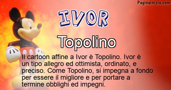 Ivor - Personaggio dei cartoni associato a Ivor
