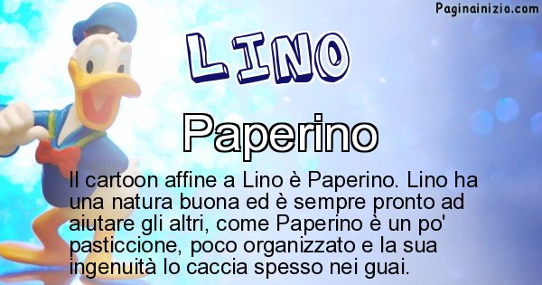 Lino - Personaggio dei cartoni associato a Lino