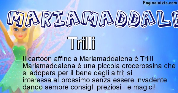 Mariamaddalena - Personaggio dei cartoni associato a Mariamaddalena