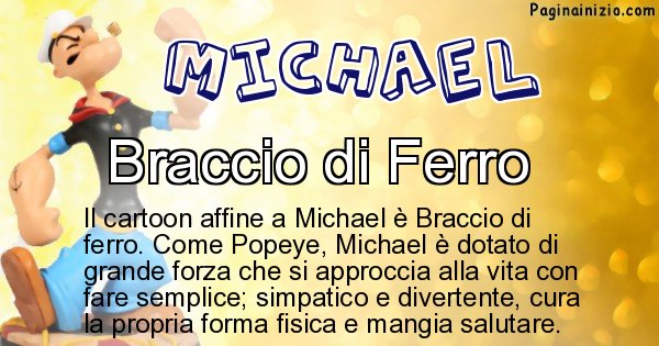 Michael - Personaggio dei cartoni associato a Michael