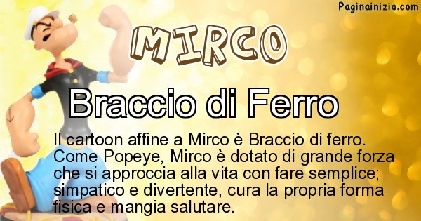 Mirco - Personaggio dei cartoni associato a Mirco