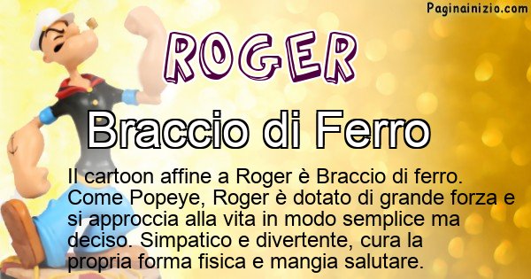 Roger - Personaggio dei cartoni associato a Roger