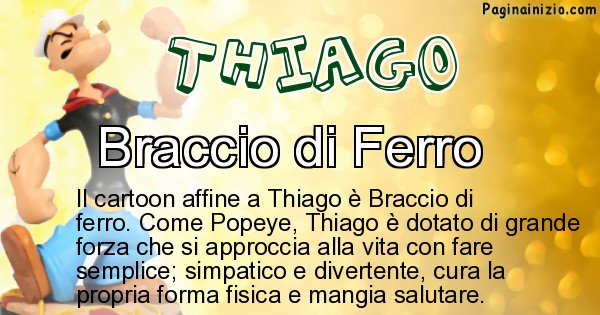 Thiago - Personaggio dei cartoni associato a Thiago