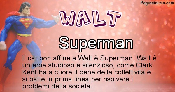 Walt - Personaggio dei cartoni associato a Walt