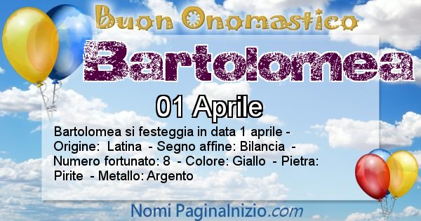 Bartolomea - Onomastico del nome Bartolomea