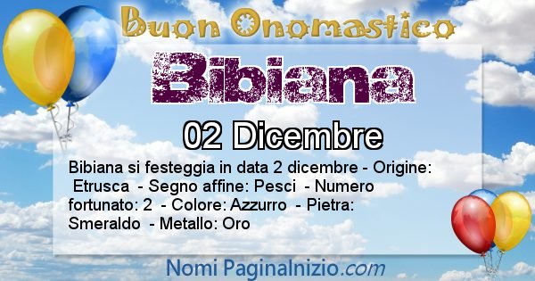 Bibiana - Onomastico del nome Bibiana