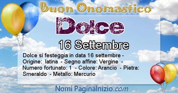 Dolce - Onomastico del nome Dolce