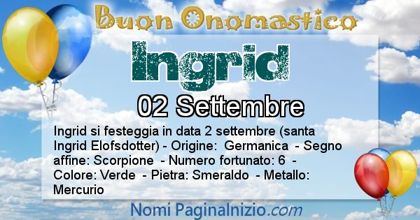 Ingrid - Onomastico del nome Ingrid