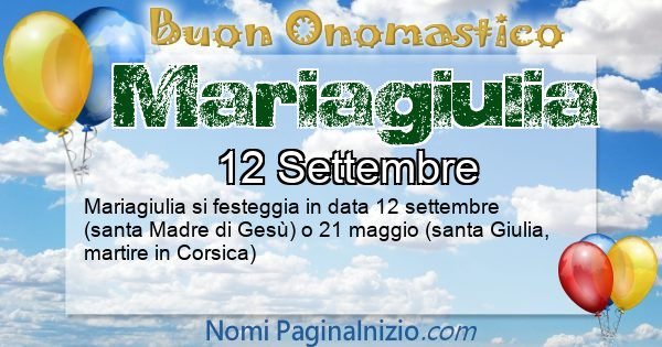 Mariagiulia - Onomastico del nome Mariagiulia