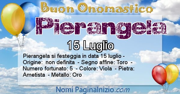 Pierangela - Onomastico del nome Pierangela