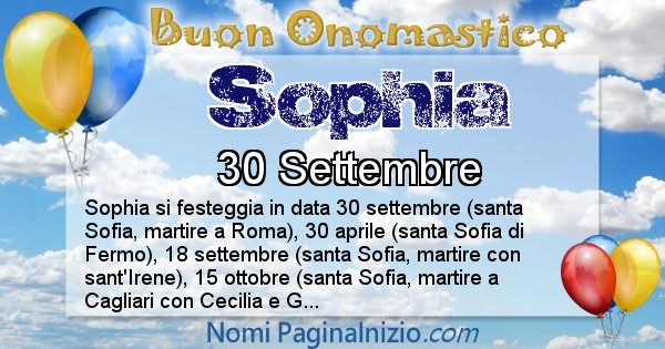 Sophia - Onomastico del nome Sophia