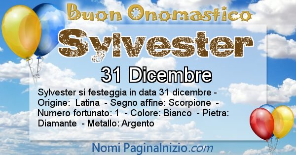 Sylvester - Onomastico del nome Sylvester