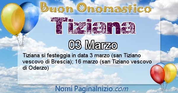 Tiziana - Onomastico del nome Tiziana