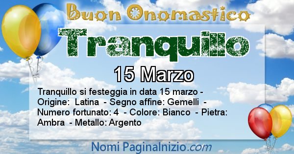 Tranquillo - Onomastico del nome Tranquillo