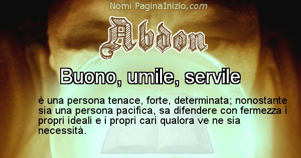 Abdon - Significato reale del nome Abdon