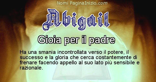 Abigail - Significato reale del nome Abigail