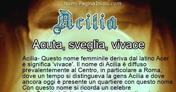 Acilia - Significato reale del nome Acilia