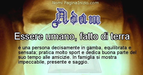 Adam - Significato reale del nome Adam