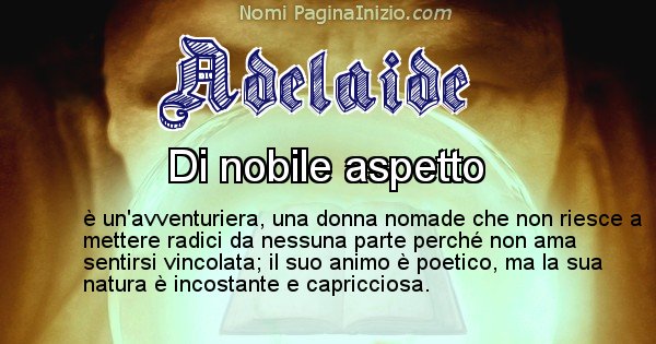 Adelaide - Significato reale del nome Adelaide