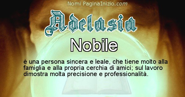 Adelasia - Significato reale del nome Adelasia