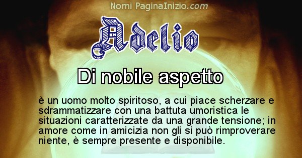 Adelio - Significato reale del nome Adelio