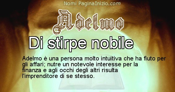 Adelmo - Significato reale del nome Adelmo