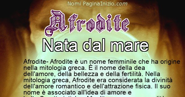 Afrodite - Significato reale del nome Afrodite