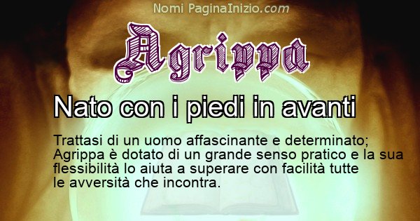 Agrippa - Significato reale del nome Agrippa