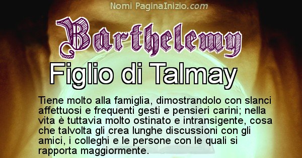 Barthelemy - Significato reale del nome Barthelemy