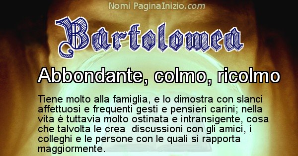 Bartolomea - Significato reale del nome Bartolomea