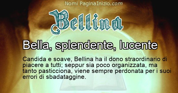 Bellina - Significato reale del nome Bellina