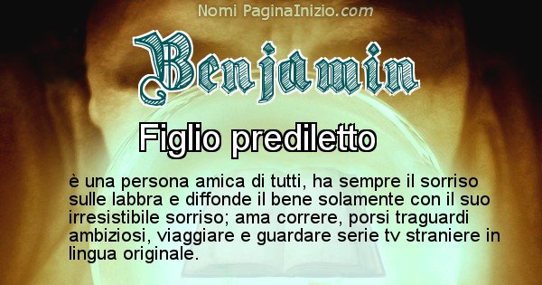 Benjamin - Significato reale del nome Benjamin