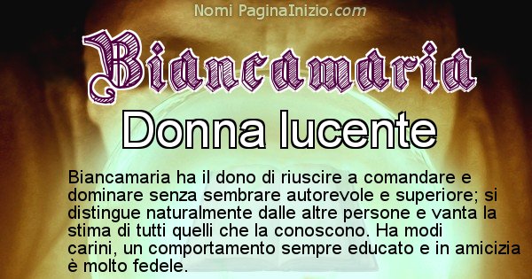 Biancamaria - Significato reale del nome Biancamaria