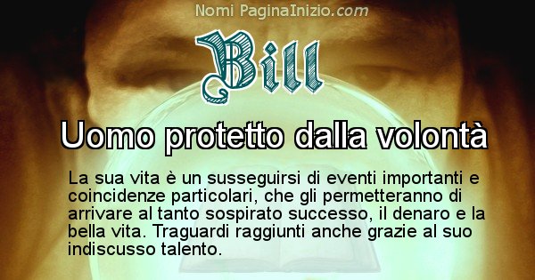 Bill - Significato reale del nome Bill