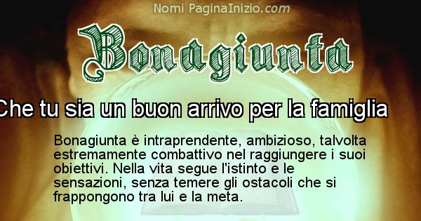 Bonagiunta - Significato reale del nome Bonagiunta