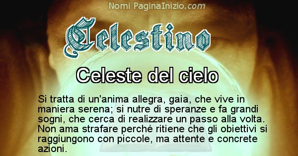 Celestino - Significato reale del nome Celestino