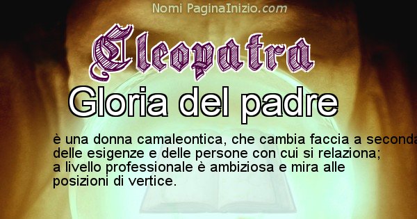 Cleopatra - Significato reale del nome Cleopatra