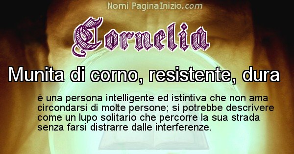 Cornelia - Significato reale del nome Cornelia
