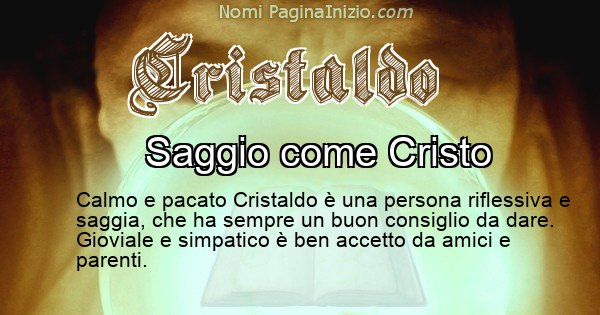 Cristaldo - Significato reale del nome Cristaldo